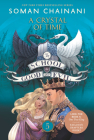 The School for Good and Evil #5: A Crystal of Time: Now a Netflix Originals Movie By Soman Chainani Cover Image