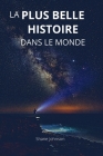 La Plus Belle Histoire Dans Le Monde Cover Image
