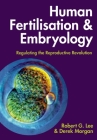 Human Fertilisation and Embryology: Regulating the Reproductive Revolution Cover Image