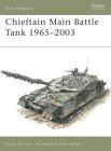 Chieftain Main Battle Tank 1965–2003 (New Vanguard) Cover Image
