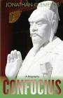 Confucius: A Biography By Jonathan Clements Cover Image
