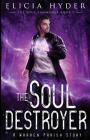 The Soul Destroyer (Soul Summoner #7) Cover Image
