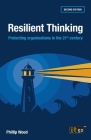 Resilient Thinking: Protecting organisations in the 21st century By Phillip Wood Cover Image