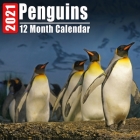 Calendar 2021 Penguins: Cute Penguin Photos Monthly Mini Calendar With Inspirational Quotes each Month By Penguinz Pretty Calendars Cover Image