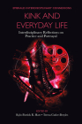 Kink and Everyday Life: Interdisciplinary Reflections on Practice and Portrayal Cover Image