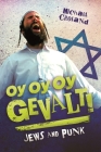 Oy Oy Oy Gevalt! Jews and Punk Cover Image