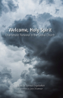 Welcome, Holy Spirit: Charismatic Renewal in the Global Church (Regnum Studies in Mission) Cover Image