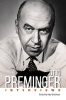 Otto Preminger: Interviews (Conversations with Filmmakers) By Gary Bettinson Cover Image