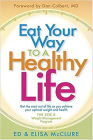 Eat Your Way to a Healthy Life: The Zoe 8 Weight-Loss Program By Ed McClure Cover Image