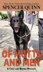Of Mutts and Men (Chet and Bernie Mystery #10) By Spencer Quinn Cover Image