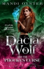 Dacia Wolf & the Phouka's Curse: A modern magical fairytale By Mandi Oyster Cover Image