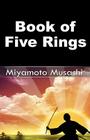 Book of Five Rings By Musashi Miyamoto Cover Image