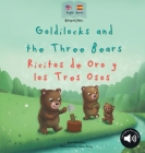 Goldilocks and the Three Bears Ricitos de Oro y los Tres Osos: A bilingual Spanish & English book for children By Ann Hamilton-Lee, Janira O (Narrated by) Cover Image
