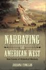 Narrating the American West: New Forms of Historical Memory Cover Image