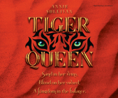 Tiger Queen By Annie Sullivan, Lora Brown (Narrated by) Cover Image