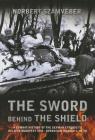 The Sword Behind the Shield: A Combat History of the German Efforts to Relieve Budapest 1945 - Operation 'Konrad' I, III, III Cover Image