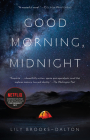 Good Morning, Midnight: A Novel By Lily Brooks-Dalton Cover Image