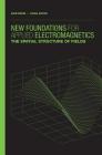New Foundations for Applied Electromagnetics:: The Spatial Structure of Fields Cover Image
