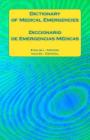 Dictionary of Medical Emergencies / Diccionario de Emergencias Medicas: English - Spanish Ingles - Espanol By Edita Ciglenecki Cover Image