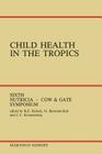 Child Health in the Tropics: Leuven, 18-21 October 1983 Cover Image
