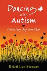 Dancing with Autism: Choosing Joy Over Fear Cover Image