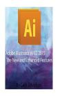 Adobe Illustrator Ai CC 2015: The New and Enhanced Features Cover Image