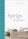 Sprigs Entertain By Clare Ras, Fiona Ras Cover Image