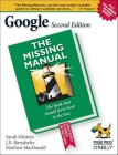 Google: The Missing Manual: The Missing Manual By Sarah Milstein, J. D. Biersdorfer, Rael Dornfest Cover Image