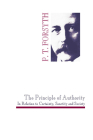 The Principle of Authority In Relation to Certainty, Sanctity and Society By P. T. Forsyth Cover Image