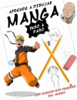 Aprende a dibujar manga - paso a paso - los Mangas Más Famosos del Mundo By Natasha M T Cover Image