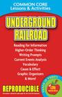 Underground Railroad: Common Core Lessons & Activities By Carole Marsh Cover Image