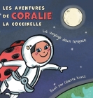 Les aventures de Coralie la coccinelle: Le voyage dans l'espace By Céleste Kurcz Cover Image