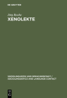 Xenolekte: Struktur Und Variation Im Deutsch Gegenüber Ausländern (Soziolinguistik Und Sprachkontakt / Sociolinguistics and Lan #5) Cover Image