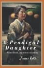 A Prodigal Daughter: A modern Japanese mystery Cover Image