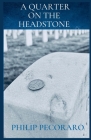 A Quarter On The Headstone By Philip Pecoraro, Michael Capolino (Photographer) Cover Image