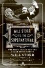 Will Storr vs. The Supernatural: One Man's Search for the Truth About Ghosts By Will Storr Cover Image