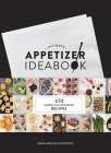 Ultimate Appetizer Ideabook: 225 Simple, All-Occasion Recipes (Appetizer Recipes, Tasty Appetizer Cookbook, Party cookbook, Tapas) Cover Image