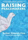 Raising Peacemakers By Esther Sokolov Fine Cover Image