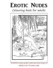 Erotic Nudes Colouring book for adults By Orange Soper (Illustrator), Orange Soper Cover Image