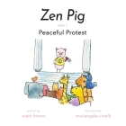 Zen Pig: Peaceful Protest Cover Image