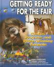 Getting Ready for the Fair: Crafts, Projects, and Prize-Winning Animals (Youth in Rural North America) Cover Image