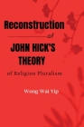 Reconstruction of John Hick's theory of religious pluralism Cover Image