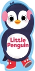 Little Penguin (Little Shaped Board Books) By Maggie Fischer, Yi-Hsuan Wu (Illustrator) Cover Image