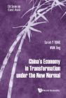 China's Economy in Transformation Under the New Normal By Sarah Yueting Tong (Editor), Jing Wan (Editor) Cover Image