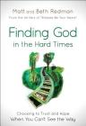 Finding God in the Hard Times By Matt Redman (Preface by), Beth Redman (Preface by) Cover Image