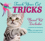 Teach Your Cat Tricks Book and Toy Kit By Publications International Ltd Cover Image