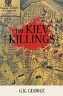 The Kiev Killings By G. K. George Cover Image