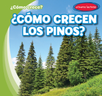 ¿Cómo Crecen Los Pinos? (How Do Pine Trees Grow?) By Kathleen Connors, Diana Osorio (Translator) Cover Image