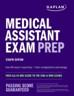 Medical Assistant Exam Prep: Your All-in-One Guide to the CMA & RMA Exams (Kaplan Test Prep) By Kaplan Nursing Cover Image