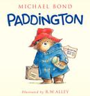 Paddington By Michael Bond, R. W. Alley (Illustrator) Cover Image